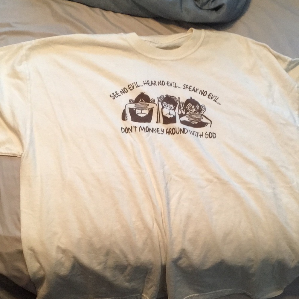Don't Monkey Around With God shirt - Speak, Hear, See no Evil